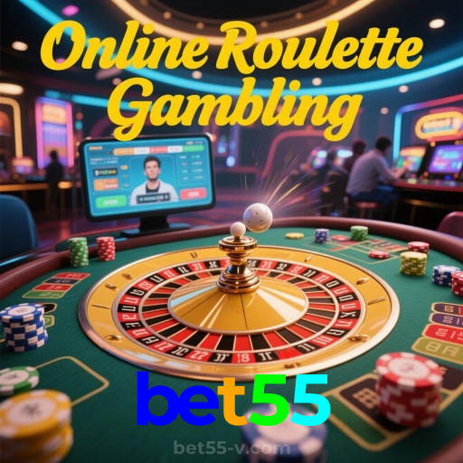 bet55：Cada giro na roleta é uma nova chance de vitória!